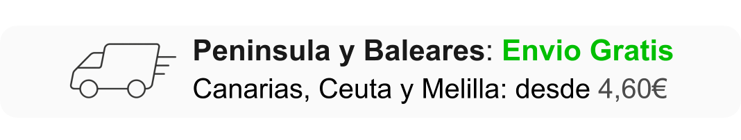 Peninsula y Baleares: Envio Gratis  Canarias, Ceuta y Melilla: desde 4,60€